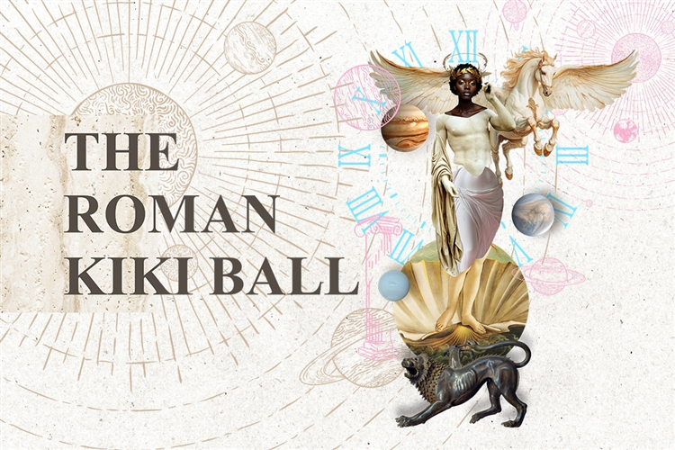 The Roman Kiki Ball